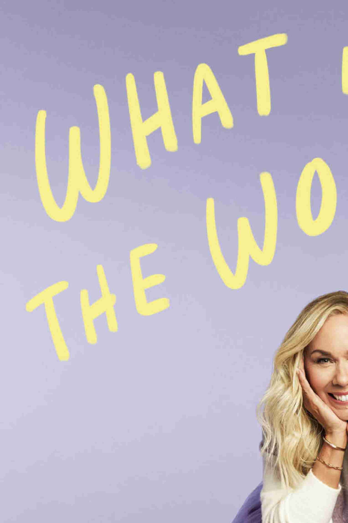 What In The World A Southern Womans Guide To Laughing At Lifes Unexpected Curveballs And Beautiful Blessings Leanne Morgan