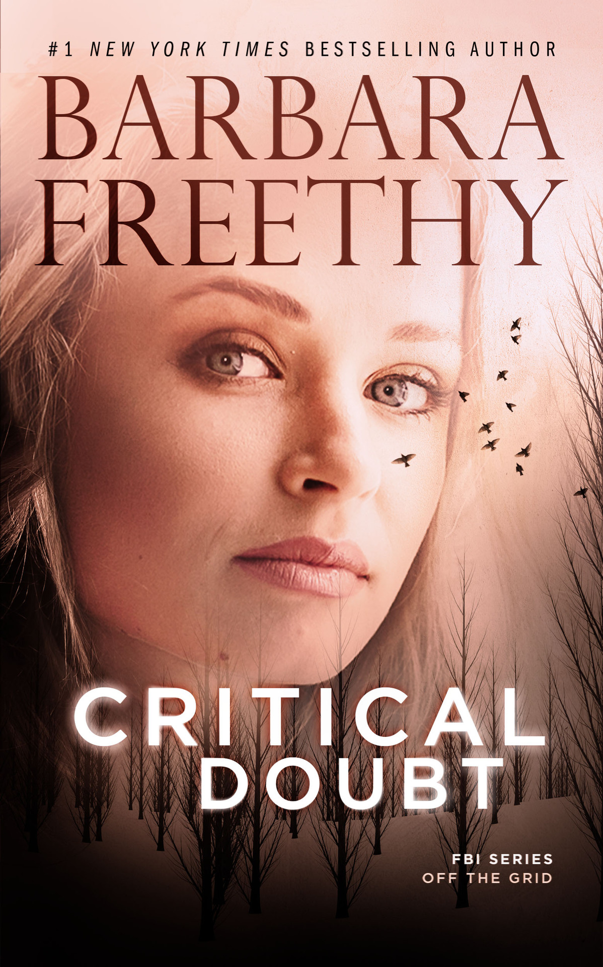 Critical Doubt Off The Grid Fbi Series Book 7 Freethy Barbara