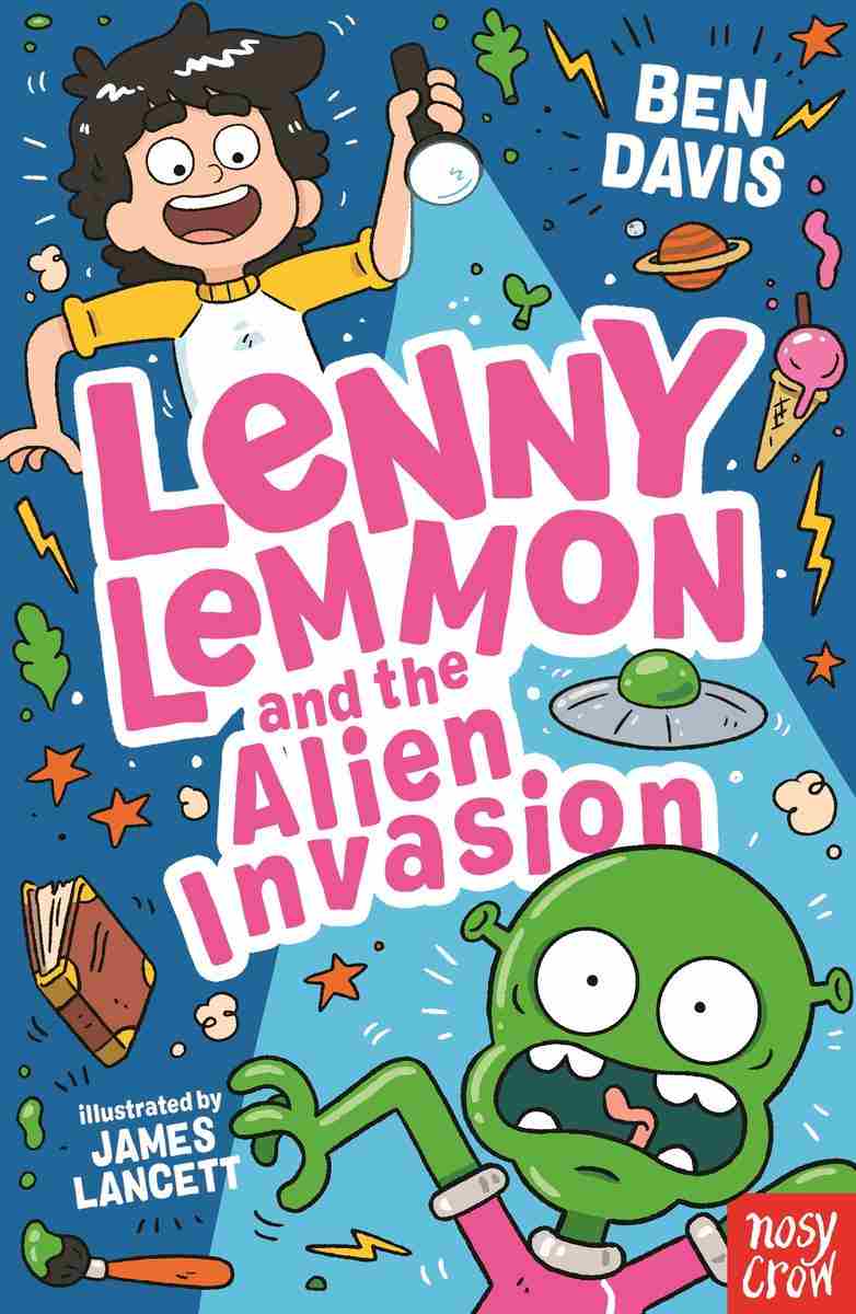 Lenny Lemmon And The Alien Invasion Ben Davis