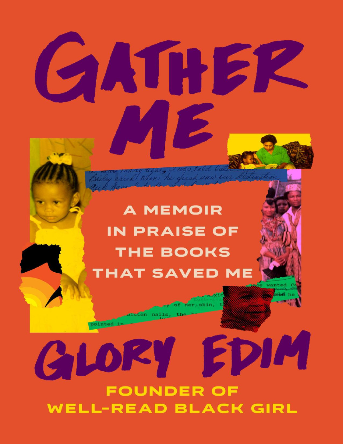 Gather Me A Memoir In Praise Of The Books That Saved Me Glory Edim