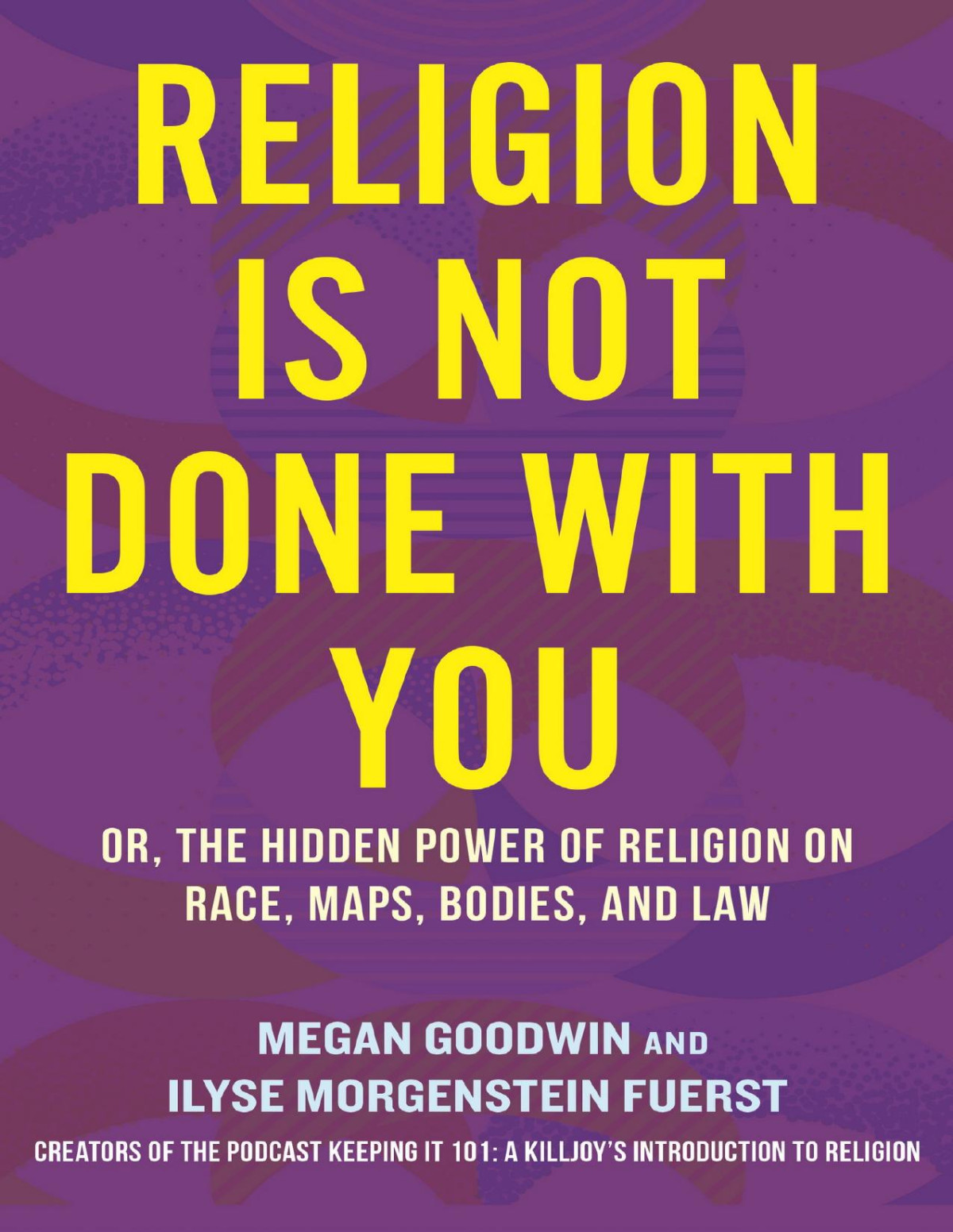 Religion Is Not Done With You Ilyse Morgenstein Fuerst