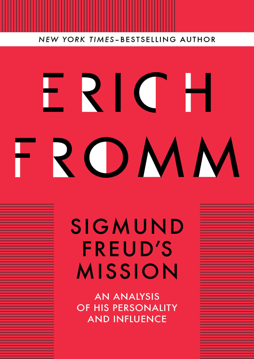Sigmund Freuds Mission Erich Fromm