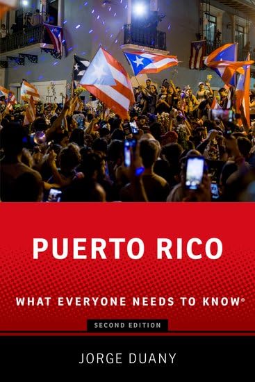 Puerto Rico What Everyone Needs To Know 2nd Jorge Duany