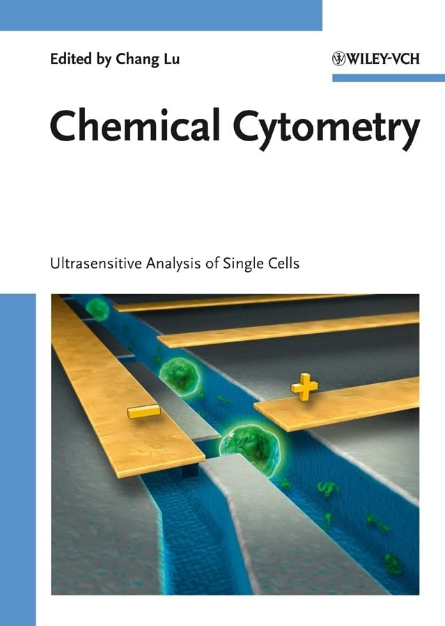 Chemical Cytometry Ultrasensitive Analysis Of Single Cells 2010th Edition Chang Lu Ed