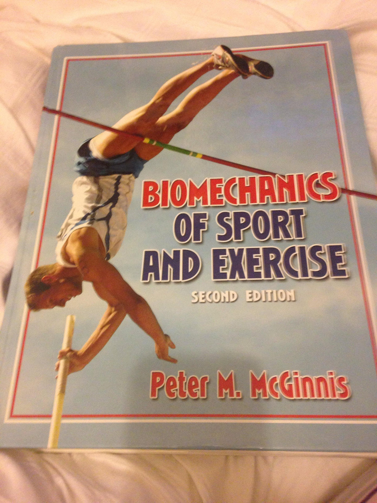 Biomechanics Of Sport And Exercise 2nd Ed Champaign Ill 2005 Peter Mmcginnis