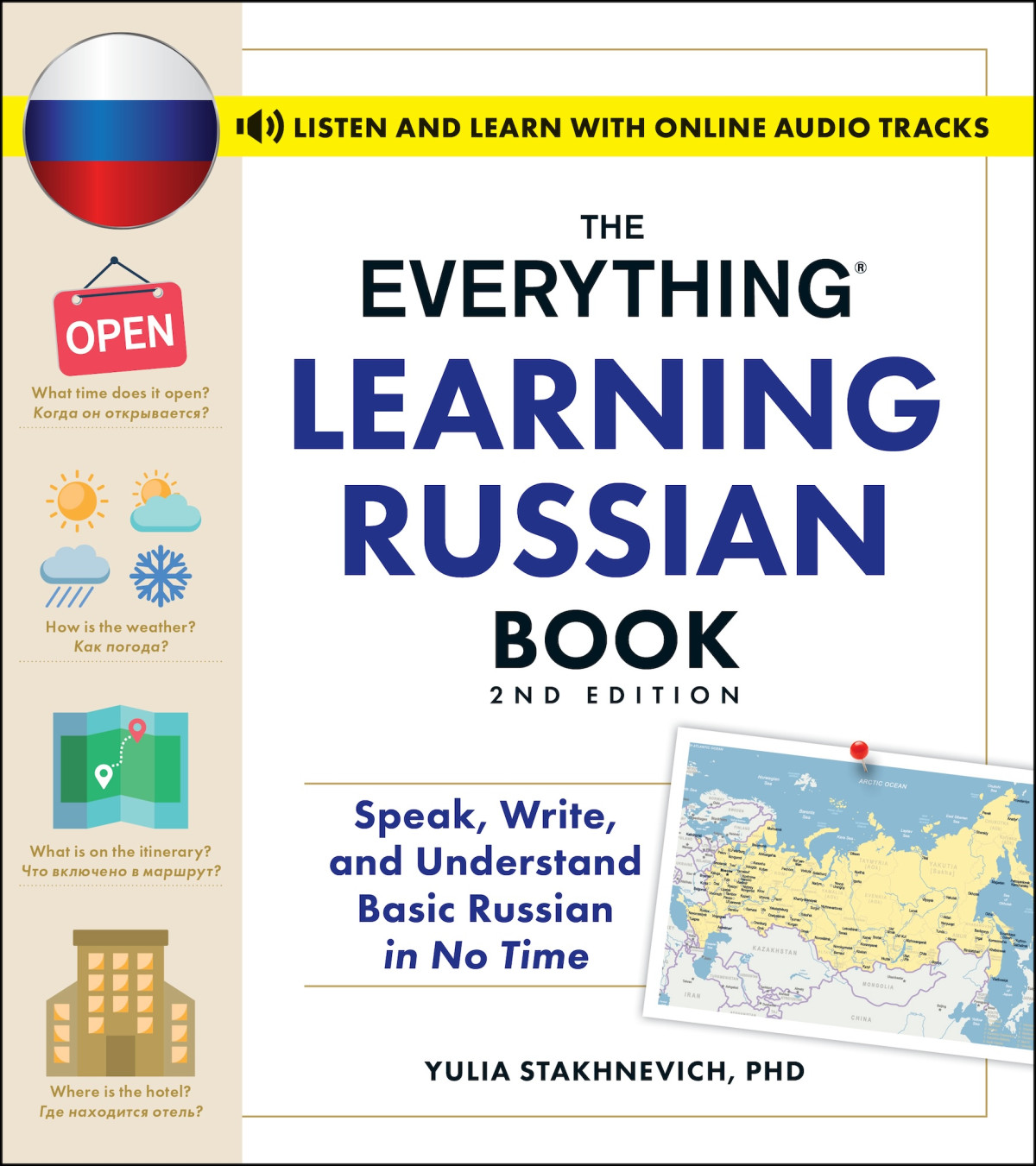 The Everything Learning Russian Book Speak Write And Understand Basic Russian In No Time Everything 2nd Edition 2nd Yulia Stakhnevich