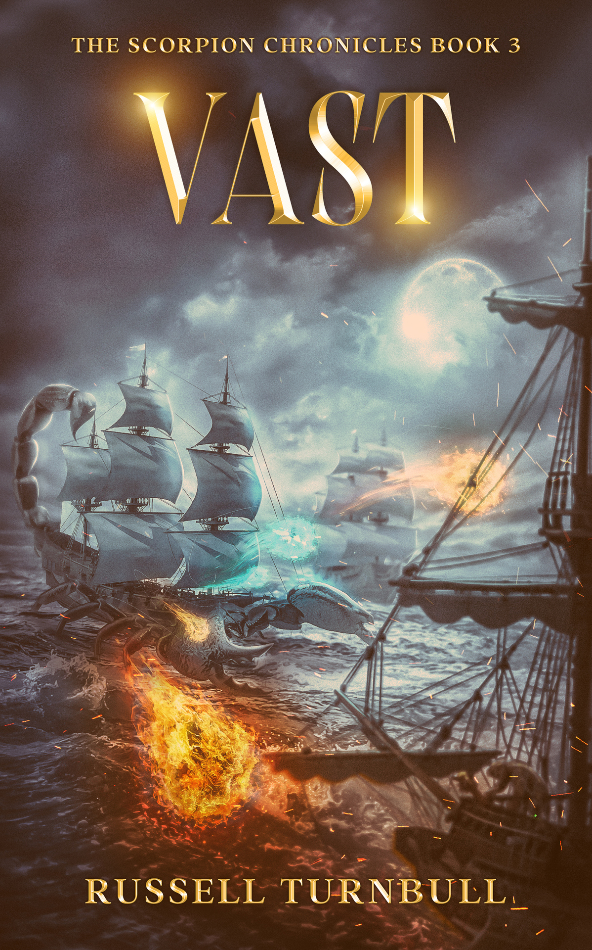 Vast The Scorpion Chronicles Book Three Turnbull Russell