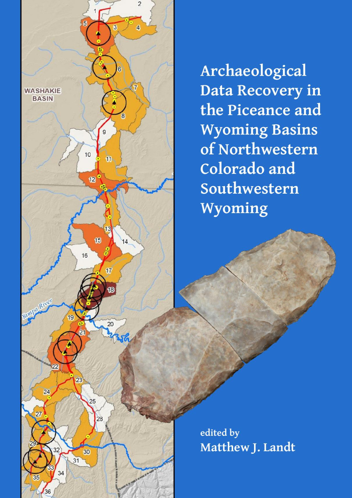 Archaeological Data Recovery In The Piceance And Wyoming Basins Of Northwestern Colorado And Southwestern Wyoming Matthew J Landt Ed