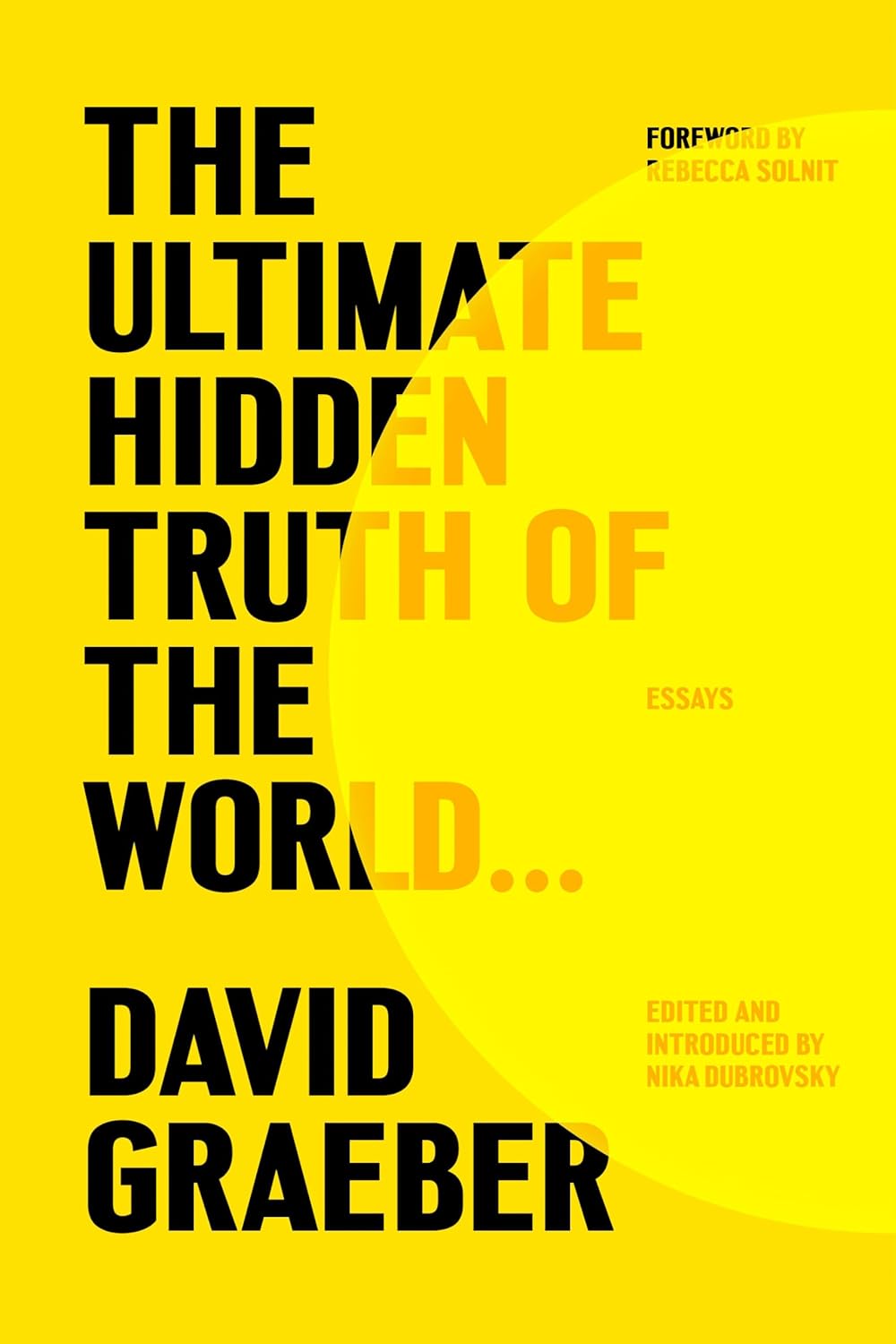 The Ultimate Hidden Truth Of The World David Graeber