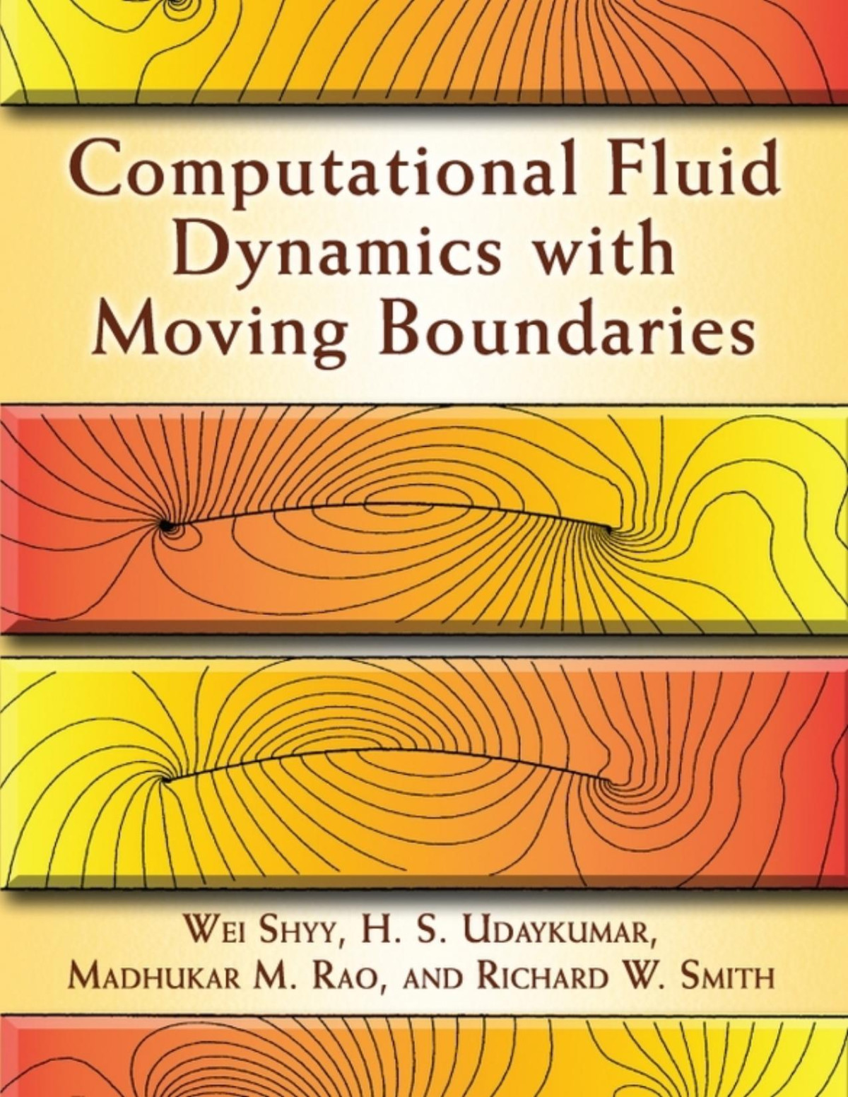 Computational Fluid Dynamics With Moving Boundaries Wei Shyy H S Udaykumar Madhukar M Rao Richard W Smith
