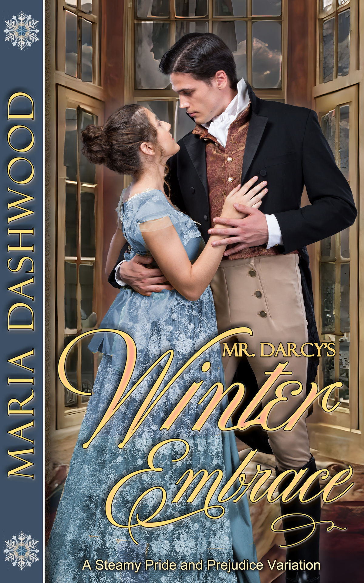 Mr Darcys Winter Embrace A Steamy Pride And Prejudice Variation Seasons Of A Steamy Pride And Prejudice Variation Maria Dashwood
