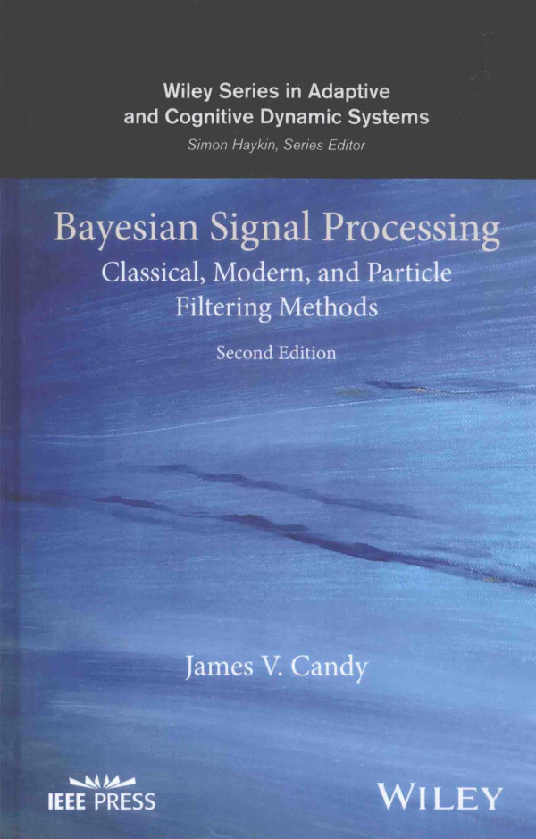 Bayesian Signal Processing Classical Modern And Particle Filtering Methods 2nd Edition James Vcandy