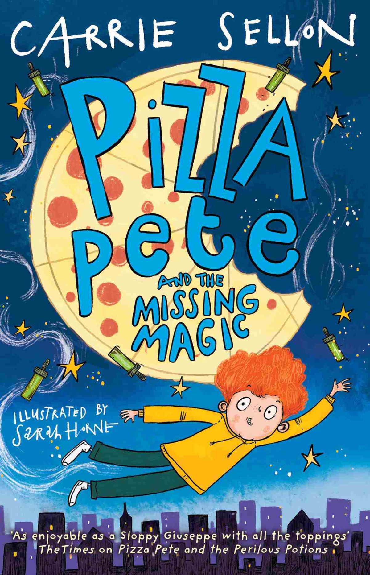 Pizza Pete And The Missing Magic Sarah Horne