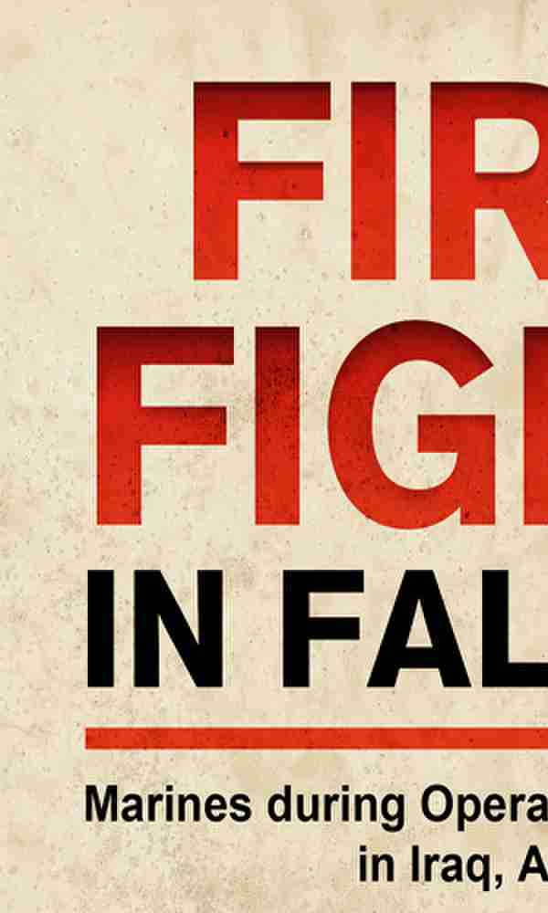First Fights In Fallujah David E Kelly