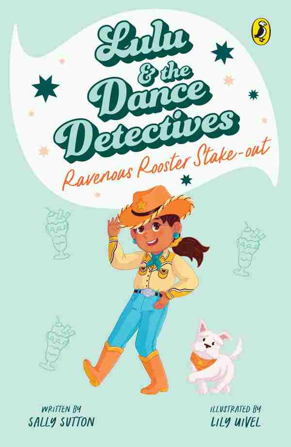 Lulu And The Dance Detectives 4 Sally Sutton