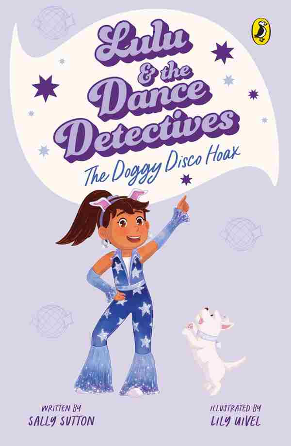 Lulu And The Dance Detectives 3 Sally Sutton