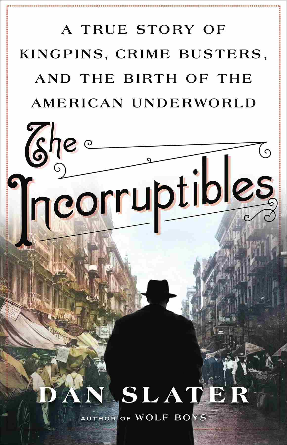 The Incorruptibles Dan Slater