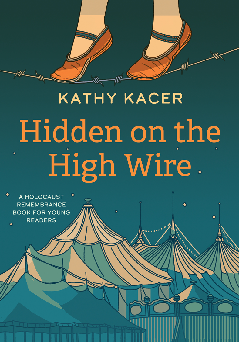 Hidden On The High Wire Kathy Kacer