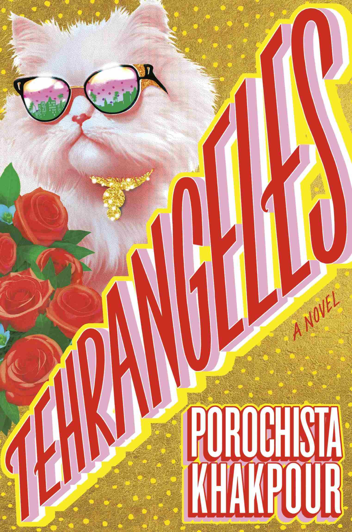 Tehrangeles A Novel Porochista Khakpour