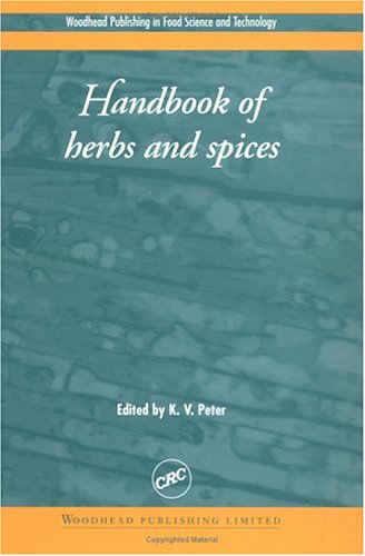Handbook Of Herbs And Spices 1st Ed Vol 1 2001 1st Ed Kv Peter