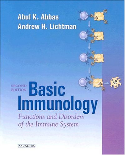 Basic Immunology Functions And Disorders Of The Immune System 2nd Edition Abul K Abbas Mbbs