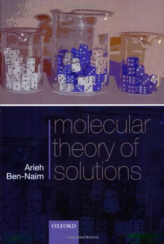 Molecular Theory Of Solutions Arieh Bennaim