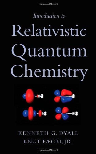 Introduction To Relativistic Quantum Chemistry Kenneth G Dyall