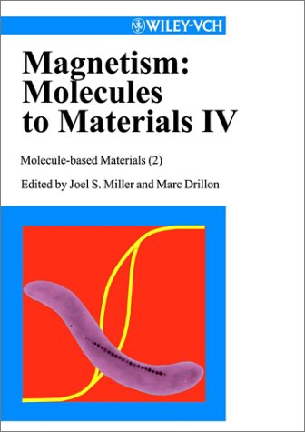 Magnetism Molecules To Materials Iv Nanosized Magnetic Materials Joel S Miller