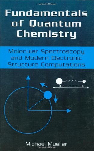 Fundamentals Of Quantum Chemistry 1st Edition Michael P Mueller