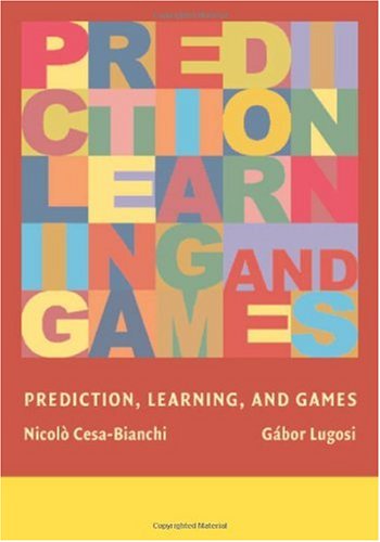 Prediction Learning And Games Nicolo Cesabianchi Gabor Lugosi