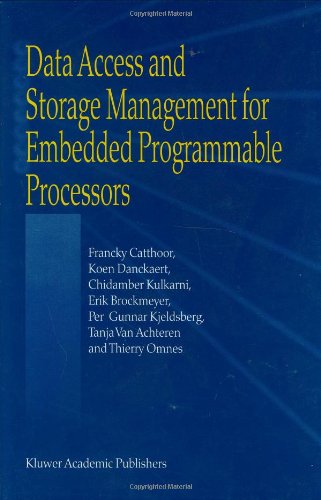 Data Access And Storage Management For Embedded Programmable Processors 1st Francky Catthoor