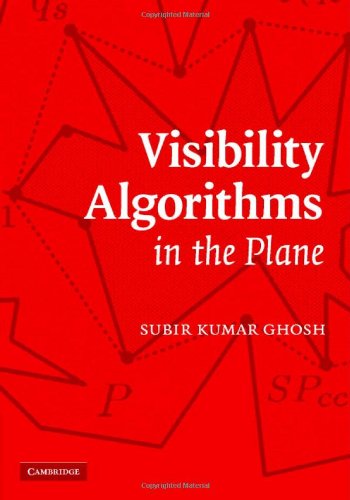 Visibility Algorithms In The Plane 1st Edition Subir Kumar Ghosh