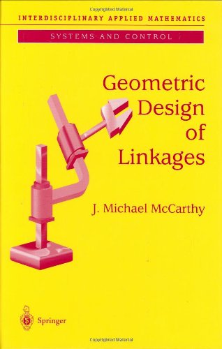 Geometric Design Of Linkages 2nd Edition J Michael Mccarthy