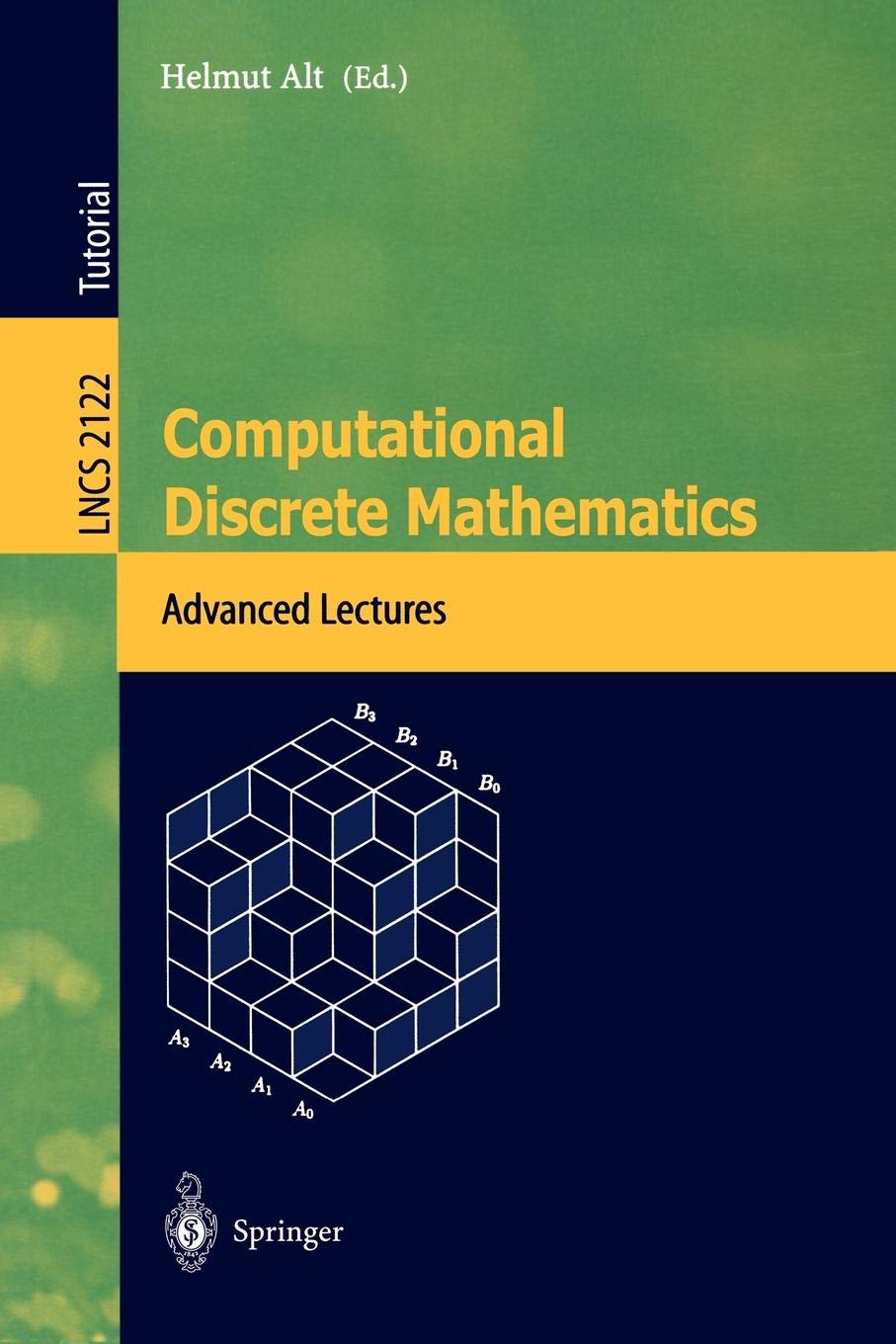 Computational Discrete Mathematics Advanced Lectures 1st Edition Helmut Alt