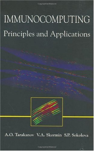 Immunocomputing Principles And Applications 1st Edition Alexander O Tarakanov