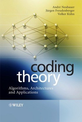 Coding Theory Andre Neubauer Jurgen Freudenberger Volker Kuhn