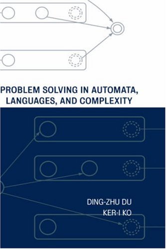 Problem Solving In Automata Languages And Complexity 1st Dingzhu Du
