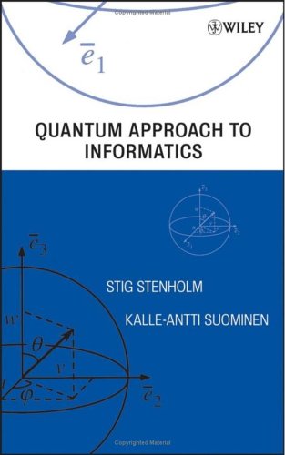 Quantum Approach To Informatics Stig Stenholm Kalleantti Suominen