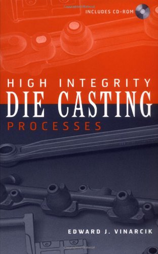 High Integrity Die Casting Processes Edward J Vinarcik