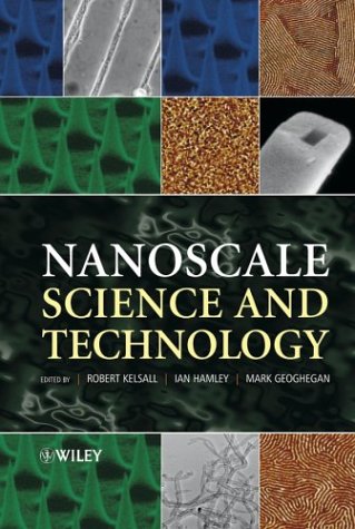 Nanoscale Science And Technology Robert Kelsall Ian W Hamley