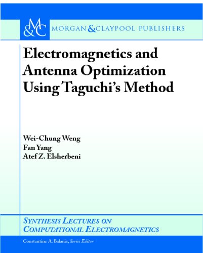 Electromagnetics And Antenna Optimization Using Taguchis Method 1st Edition Weichung Weng