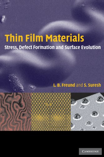 Thin Film Materials Stress Defect Formation And Surface Evolution 1st Edition L B Freund