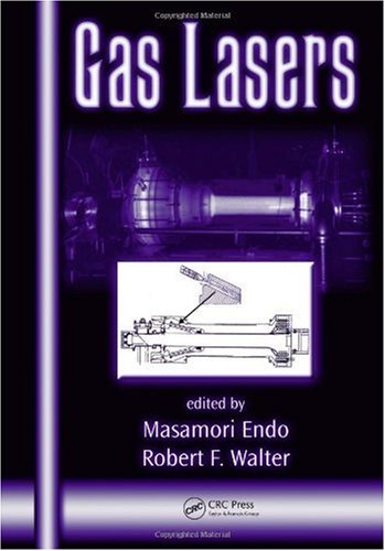 Gas Lasers 1st Edition Masamori Endo Robert F Walter