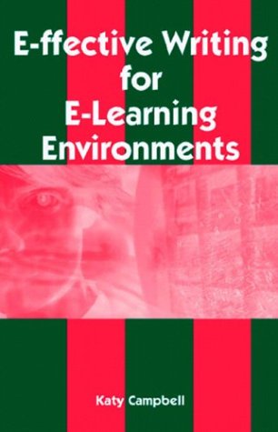 Effective Writing For Elearning Environments Katy Campbell