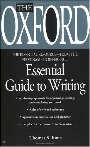 The Oxford Essential Guide To Writing Thomas S Kane