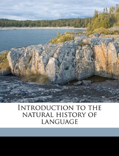 Introduction To The Natural History Of Language Thomas George Tucker
