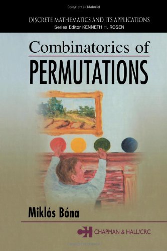 Combinatorics Of Permutations 1st Edition Miklos Bona