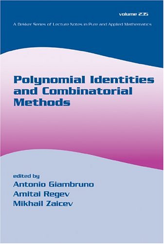 Polynomial Identities And Combinatorial Methods 1st Edition Antonio Giambruno