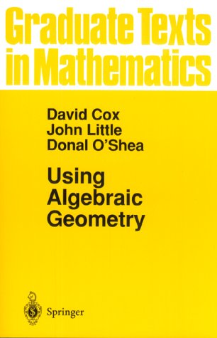 Using Algebraic Geometry 2nd Edition David A Cox John Little