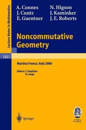Noncommutative Geometry Lectures Given At The Cime Summer School Held In Martina Franca Italy September 39 2000 1st Edition Alain Connes